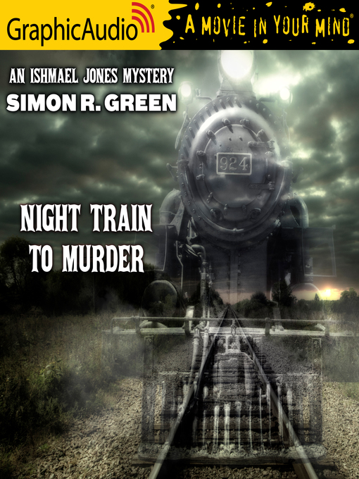 Title details for Night Train to Murder by Simon R. Green - Available